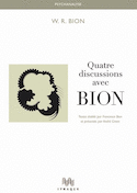 Quatre discussions avec Bion